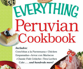 Cookbook Shelf: The Everything Peruvian Cookbook Main